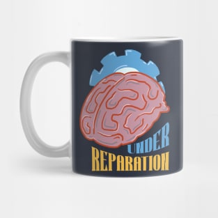 Under Reparation Mug